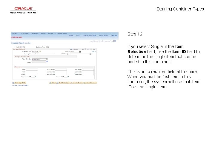 Defining Container Types Step 16 If you select Single in the Item Selection field,