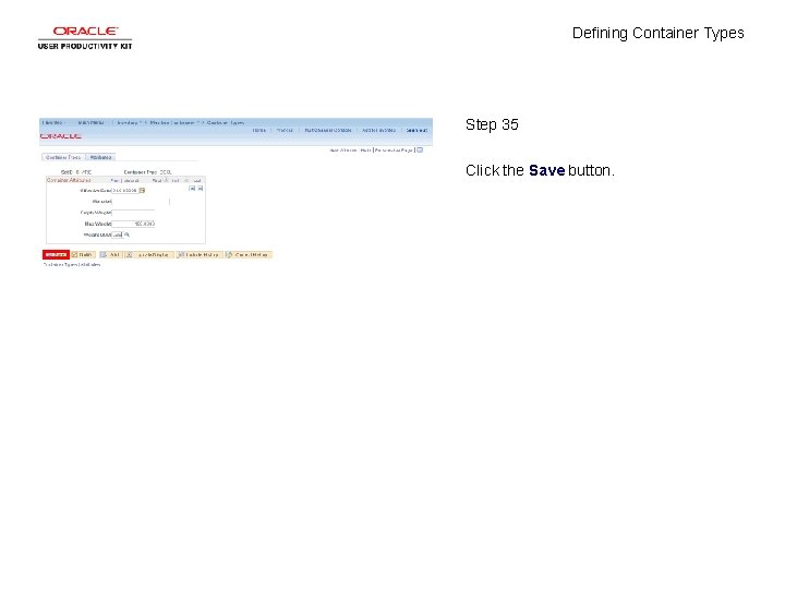 Defining Container Types Step 35 Click the Save button. 