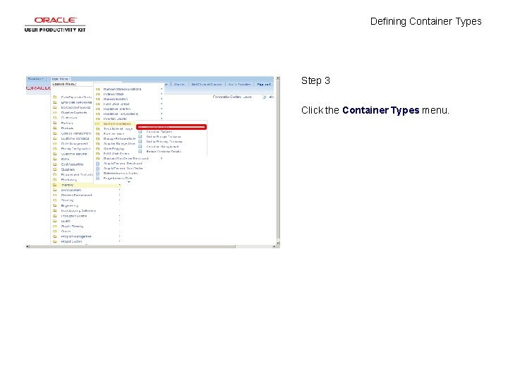 Defining Container Types Step 3 Click the Container Types menu. 