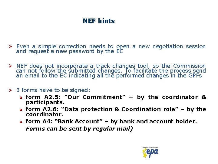 NEF hints Ø Even a simple correction needs to open a new negotiation session