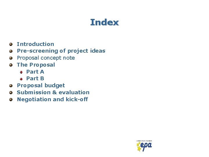 Index Introduction Pre-screening of project ideas Proposal concept note The Proposal Part A Part