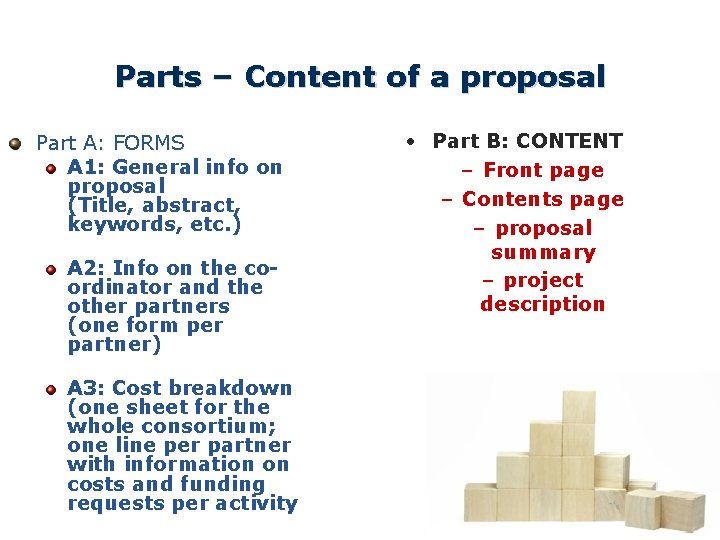 Parts – Content of a proposal Part A: FORMS A 1: General info on