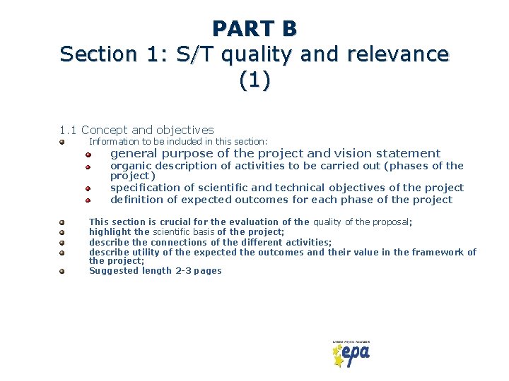 PART B Section 1: S/T quality and relevance (1) 1. 1 Concept and objectives