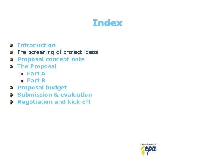 Index Introduction Pre-screening of project ideas Proposal concept note The Proposal Part A Part