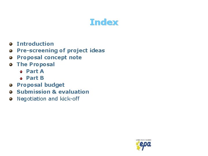 Index Introduction Pre-screening of project ideas Proposal concept note The Proposal Part A Part