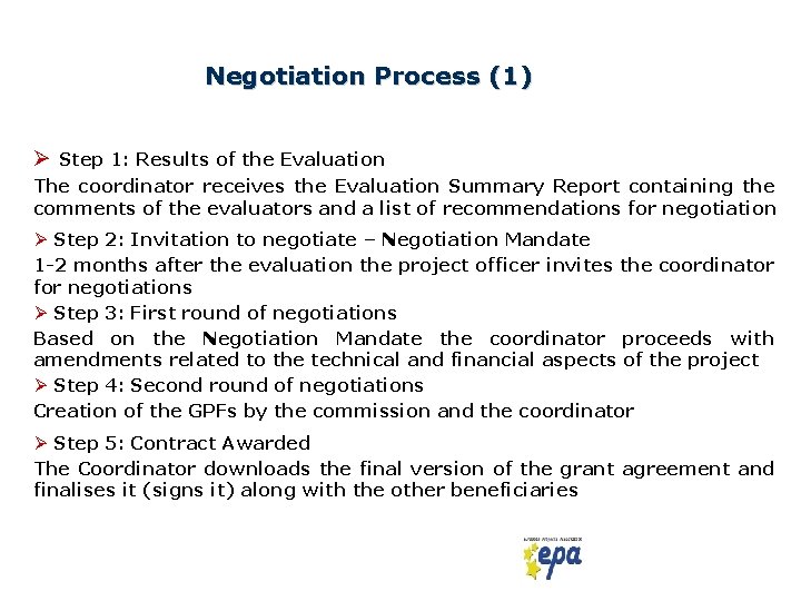 Negotiation Process (1) Ø Step 1: Results of the Evaluation The coordinator receives the