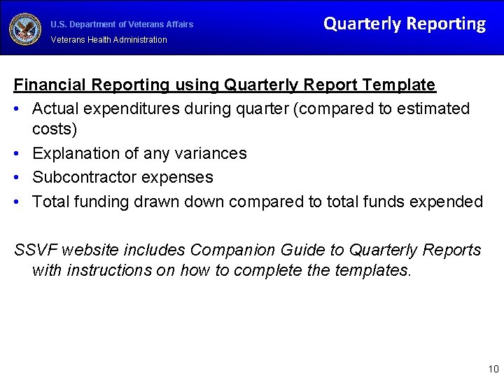 U. S. Department of Veterans Affairs Quarterly Reporting Veterans Health Administration Financial Reporting using