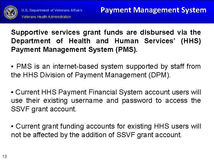 U. S. Department of Veterans Affairs Payment Management System Veterans Health Administration Supportive services