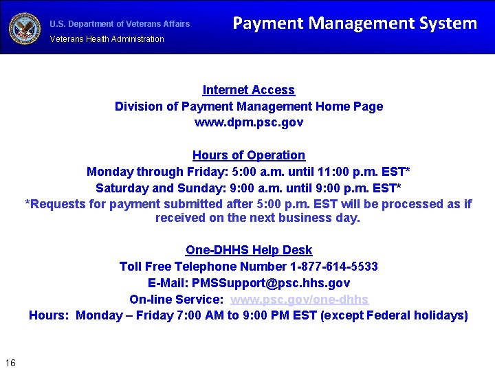 U. S. Department of Veterans Affairs Payment Management System Veterans Health Administration Internet Access