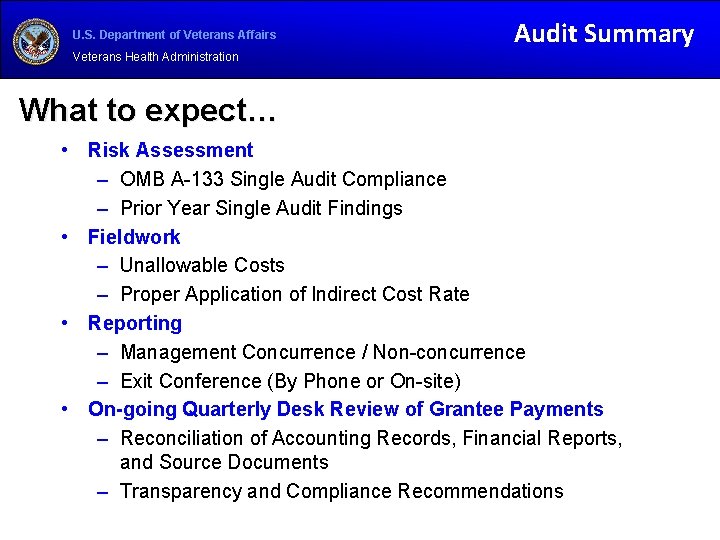 U. S. Department of Veterans Affairs Audit Summary Veterans Health Administration What to expect…