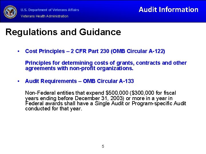 Audit Information U. S. Department of Veterans Affairs Veterans Health Administration Regulations and Guidance