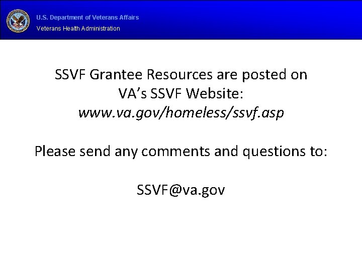 U. S. Department of Veterans Affairs Veterans Health Administration SSVF Grantee Resources are posted