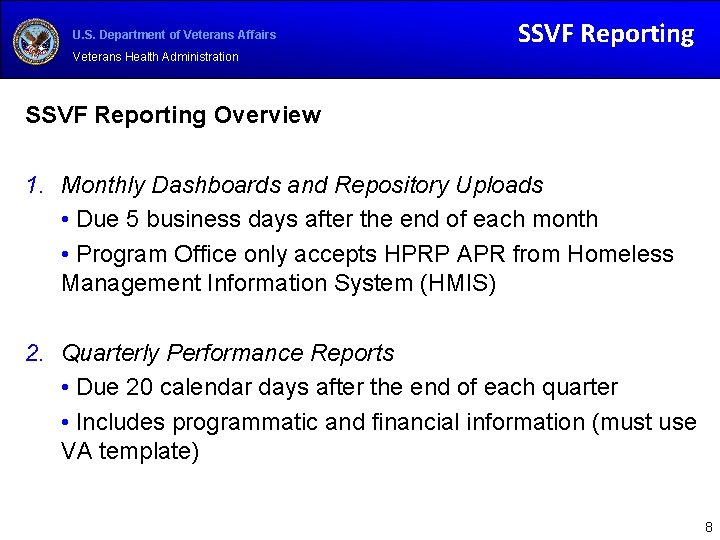 U. S. Department of Veterans Affairs SSVF Reporting Veterans Health Administration SSVF Reporting Overview