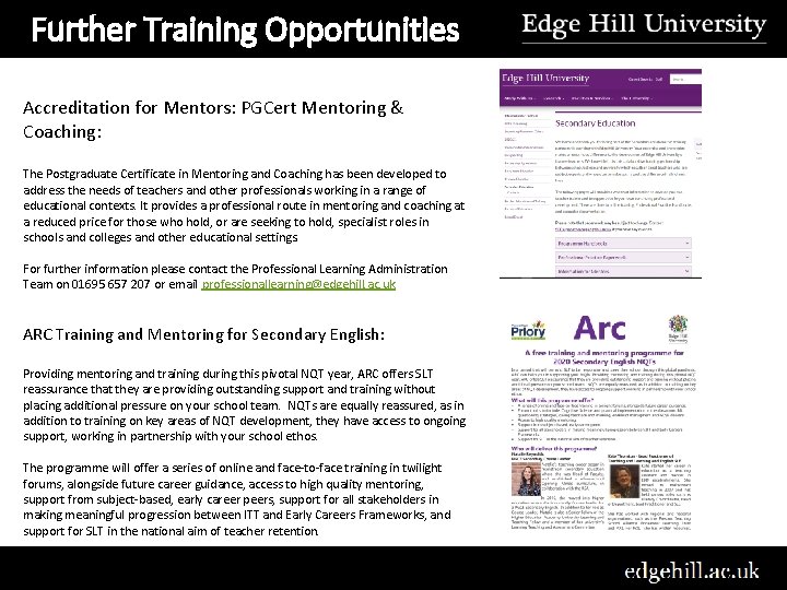 Further Training Opportunities Accreditation for Mentors: PGCert Mentoring & Coaching: The Postgraduate Certificate in
