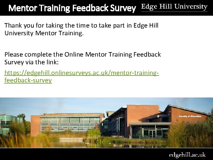 Mentor Training Feedback Survey Thank you for taking the time to take part in
