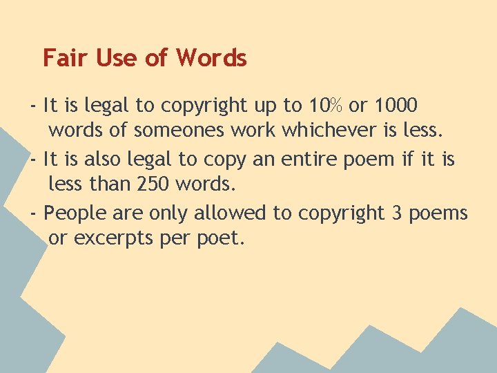 Fair Use of Words - It is legal to copyright up to 10% or