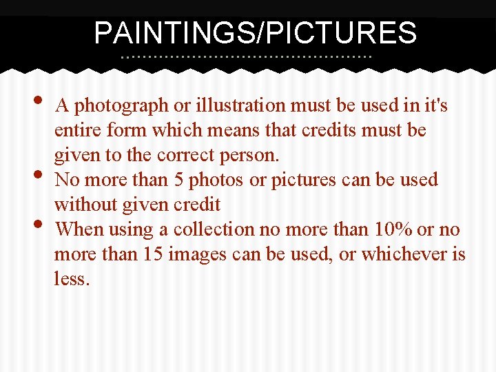 PAINTINGS/PICTURES • • • A photograph or illustration must be used in it's entire