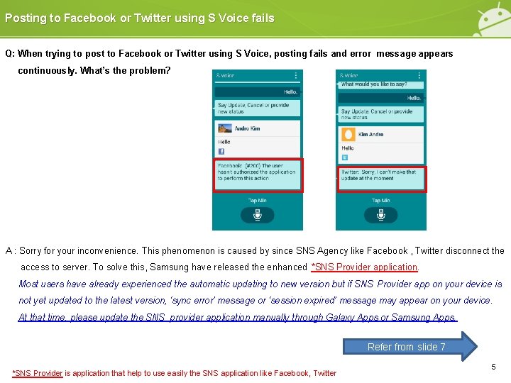 Posting to Facebook or Twitter using S Voice fails Q: When trying to post Posting to Facebook or Twitter using S Voice fails Q: When trying to post