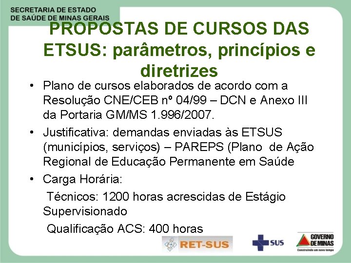 PROPOSTAS DE CURSOS DAS ETSUS: parâmetros, princípios e diretrizes • Plano de cursos elaborados