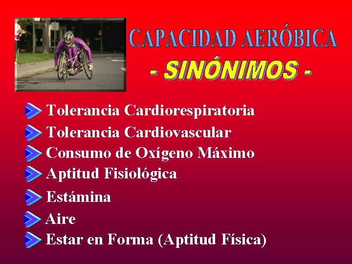 Tolerancia Cardiorespiratoria Tolerancia Cardiovascular Consumo de Oxígeno Máximo Aptitud Fisiológica Estámina Aire Estar en