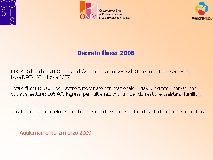 Decreto flussi 2008 DPCM 3 dicembre 2008 per soddisfare richieste inevase al 31 maggio