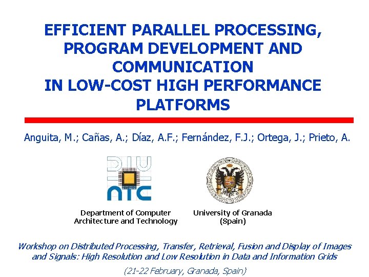 EFFICIENT PARALLEL PROCESSING PROGRAM DEVELOPMENT AND COMMUNICATION IN
