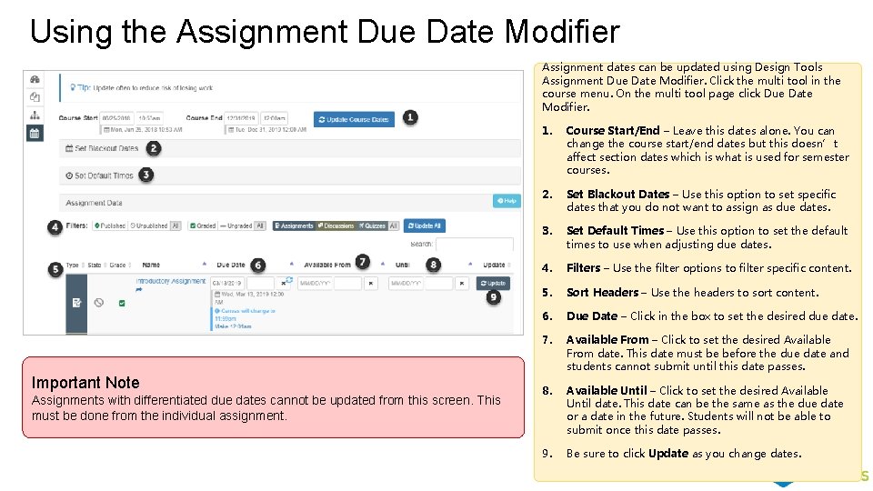 Using the Assignment Due Date Modifier Assignment dates can be updated using Design Tools