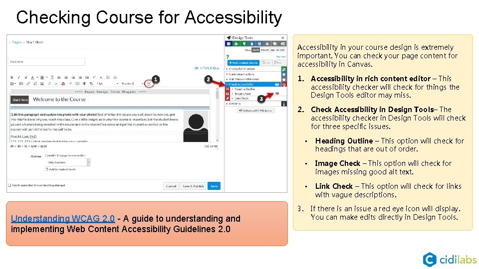 Checking Course for Accessibility in your course design is extremely important. You can check