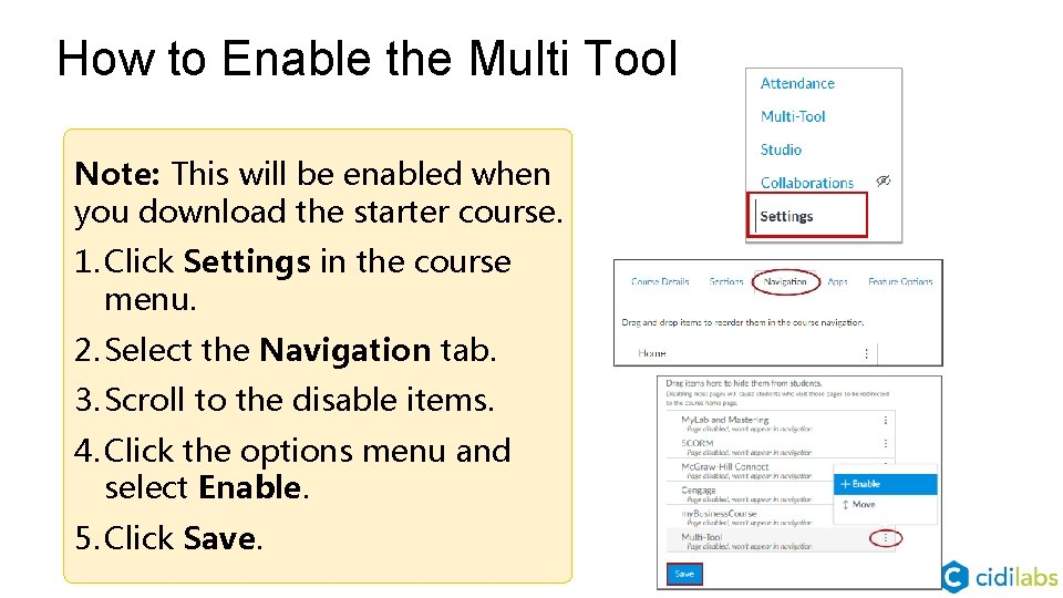 How to Enable the Multi Tool Note: This will be enabled when you download