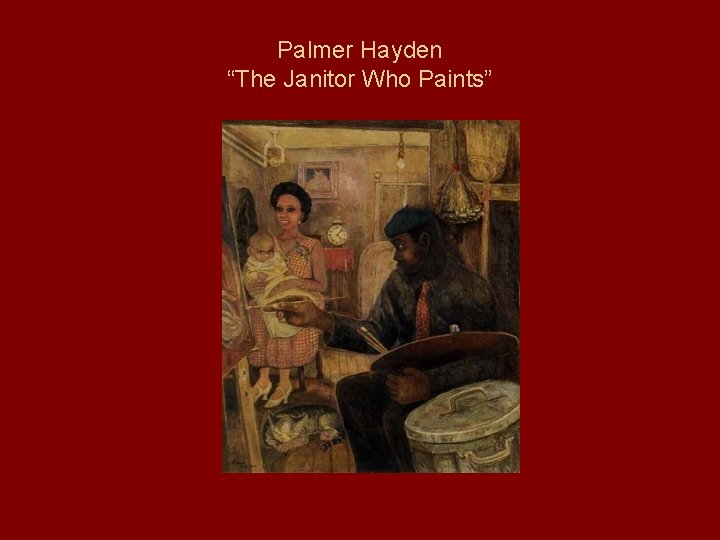 Palmer Hayden “The Janitor Who Paints” 