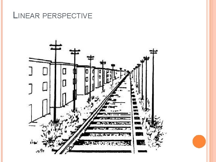 LINEAR PERSPECTIVE 