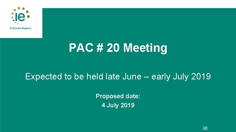 PAC # 20 Meeting Expected to be held late June – early July 2019