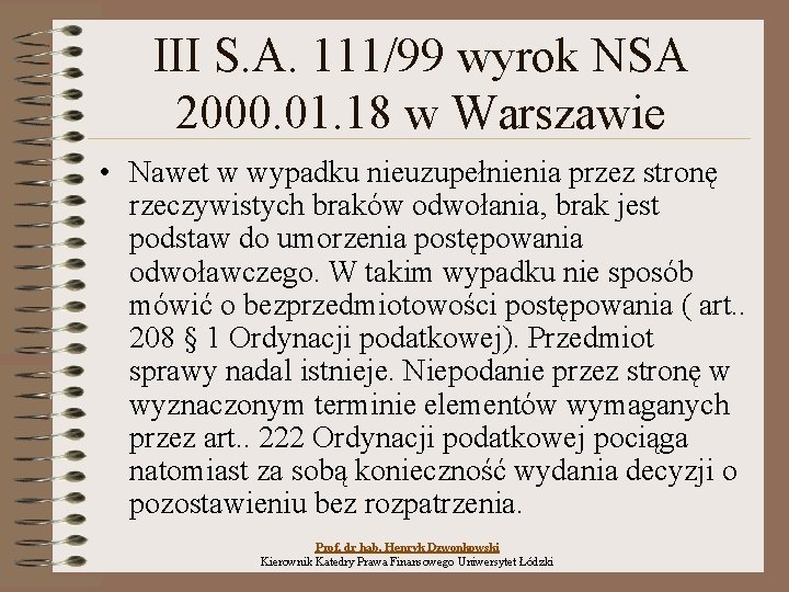 III S. A. 111/99 wyrok NSA 2000. 01. 18 w Warszawie • Nawet w