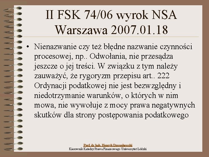 II FSK 74/06 wyrok NSA Warszawa 2007. 01. 18 • Nienazwanie czy też błędne