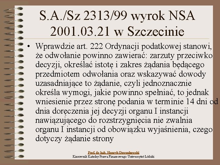 S. A. /Sz 2313/99 wyrok NSA 2001. 03. 21 w Szczecinie • Wprawdzie art.