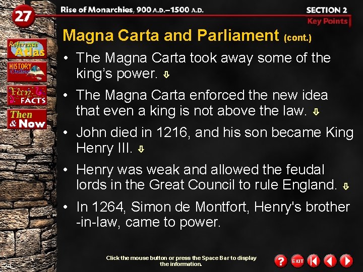 Magna Carta and Parliament (cont. ) • The Magna Carta took away some of