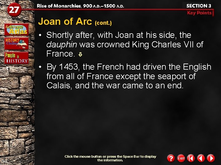Joan of Arc (cont. ) • Shortly after, with Joan at his side, the
