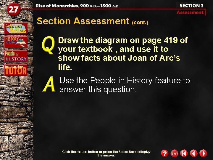 Section Assessment (cont. ) Draw the diagram on page 419 of your textbook ,