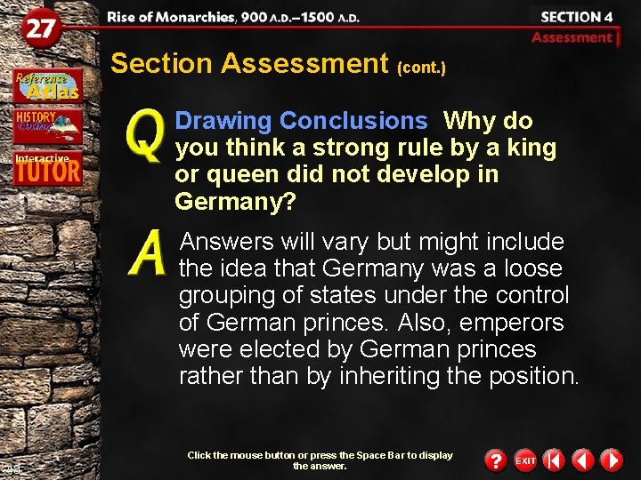 Section Assessment (cont. ) Drawing Conclusions Why do you think a strong rule by
