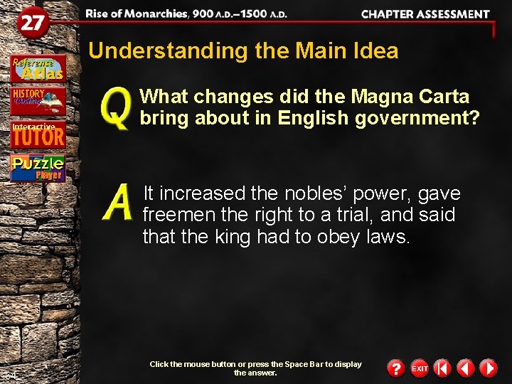 Understanding the Main Idea What changes did the Magna Carta bring about in English