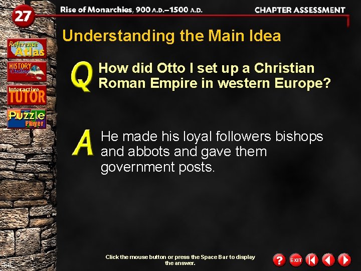 Understanding the Main Idea How did Otto I set up a Christian Roman Empire