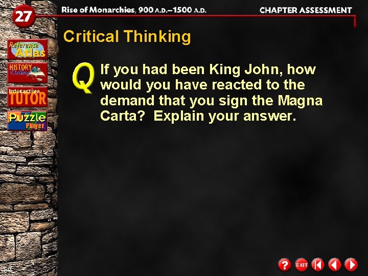 Critical Thinking If you had been King John, how would you have reacted to