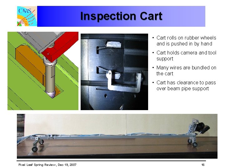 Inspection Cart • Cart rolls on rubber wheels and is pushed in by hand