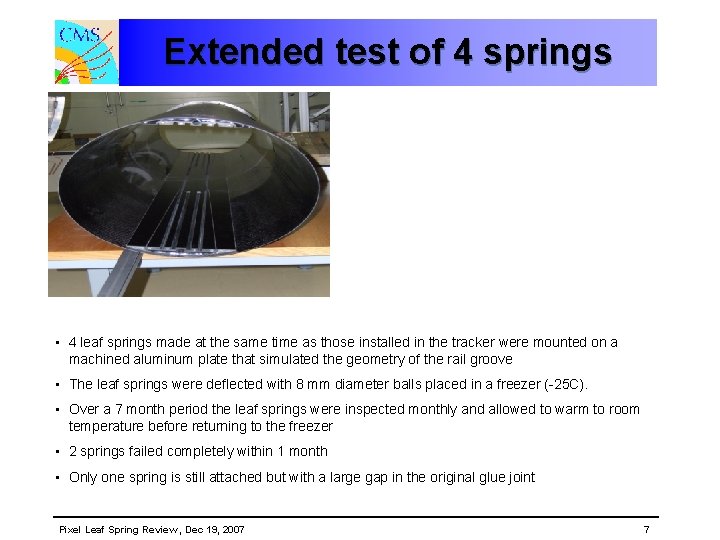 Extended test of 4 springs • 4 leaf springs made at the same time