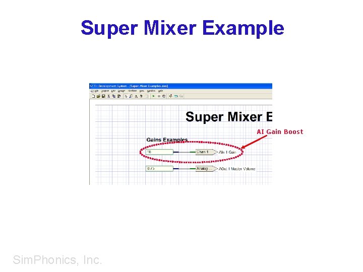Super Mixer Example AI Gain Boost Sim. Phonics, Inc. 