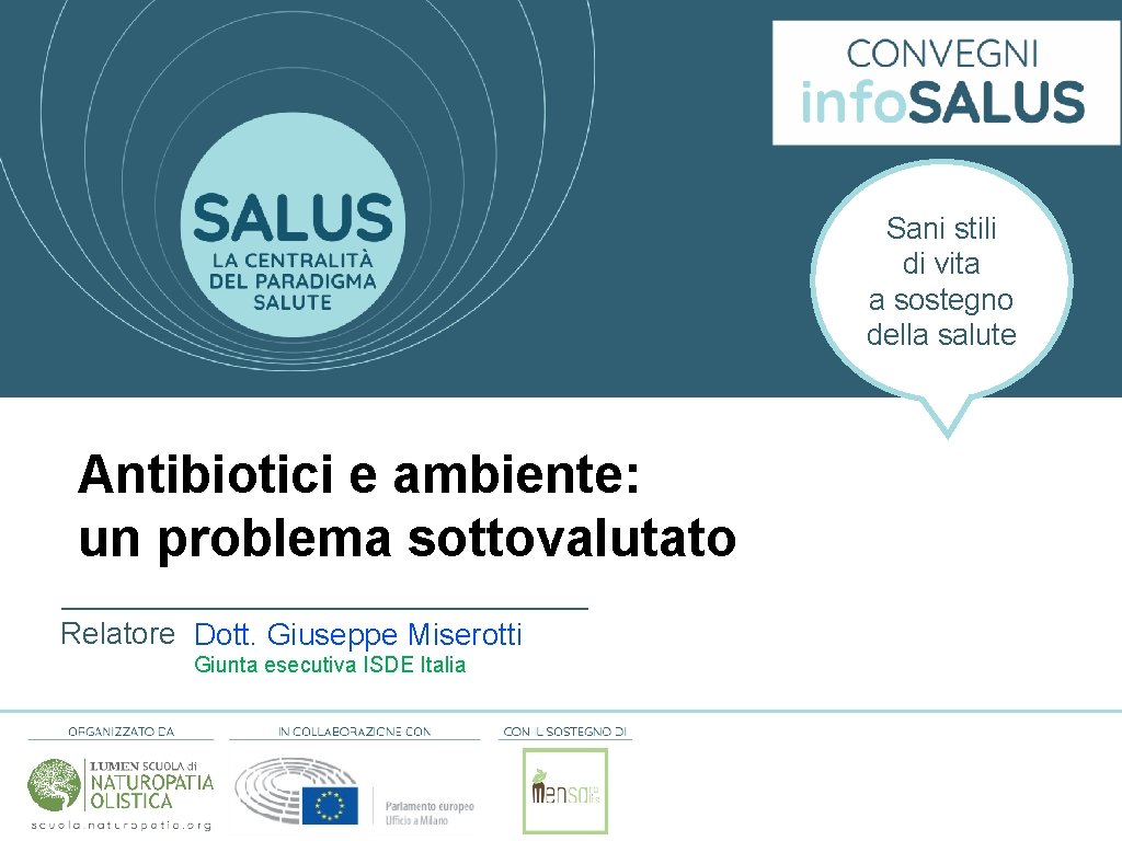 dal 16 al 22 marzo Piacenza - Parma - Cremona Antibiotici e ambiente: un