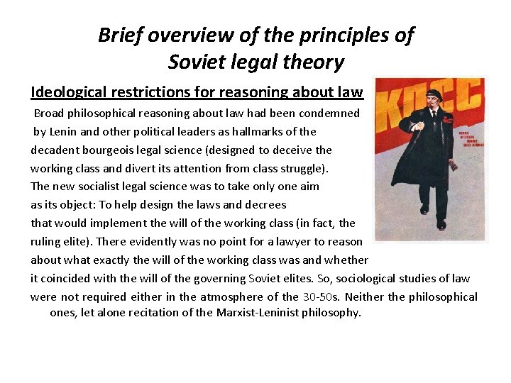Brief overview of the principles of Soviet legal theory Ideological restrictions for reasoning about