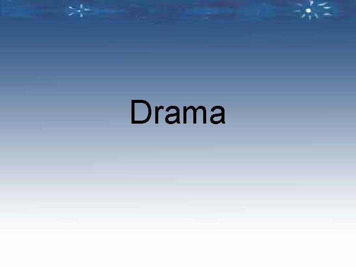 Drama 