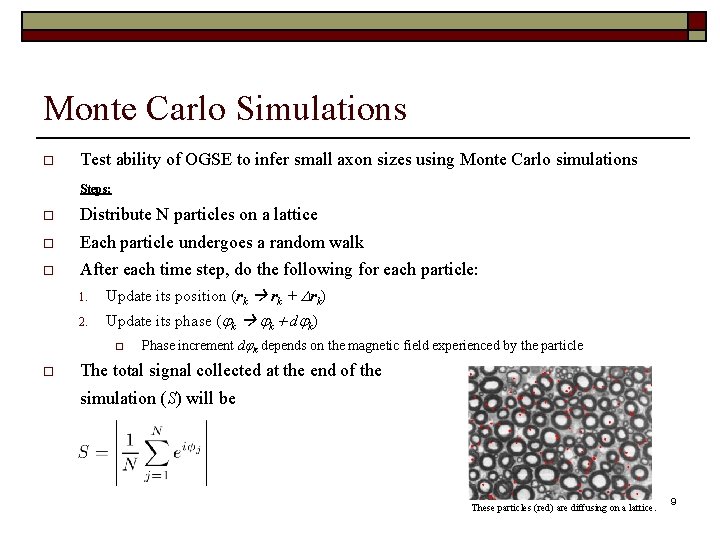 Monte Carlo Simulations Test ability of OGSE to infer small axon sizes using Monte