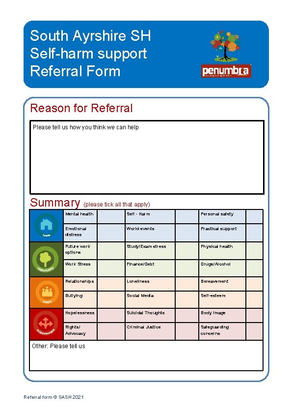 South Ayrshire SH Self-harm support Referral Form Reason for Referral Please tell us how